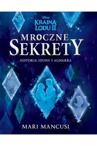 Mroczne sekrety. Historia Iduny i Agnarra - Mari Mancusi