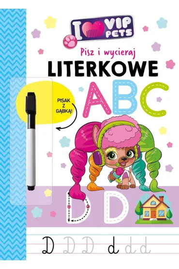 I Love VIP Pets. Pisz i wycieraj. Literkowe ABC - Izabella Sie�ko-Holewa