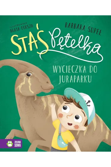 Sta� P�telka. Wycieczka do juraparku - Barbara Supe�