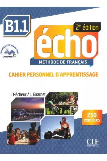 Echo B1.1. Methode de Francais. �wiczenia - Jacques Pecheur, Jacky Girardet