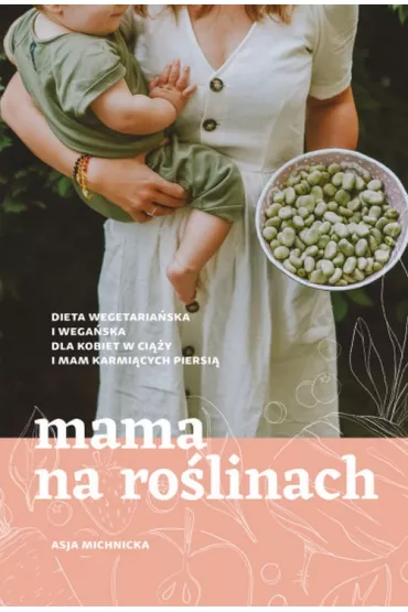 Mama na ro�linach - Asja Michnicka