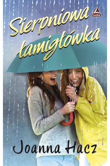 Sierpniowa �amig��wka - Joanna Hacz