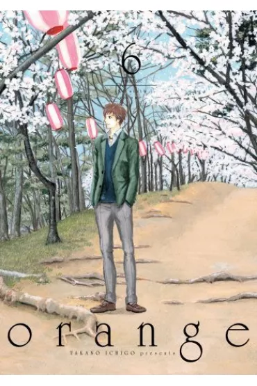 Orange. Tom 6 - Takano Ichigo