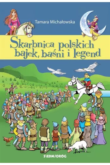 Skarbnica polskich bajek, ba�ni i legend - Tamara Micha�owska
