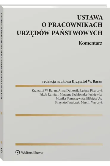 Ustawa o pracownikach urz�d�w pa�stwowych. Komentarz