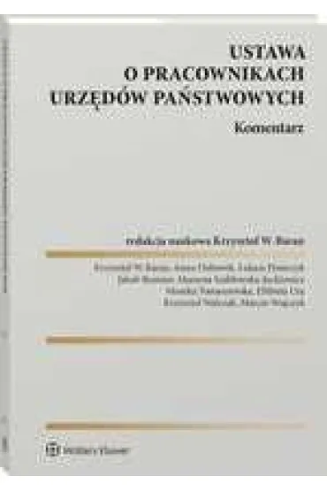 Ustawa o pracownikach urz�d�w pa�stwowych. Komentarz