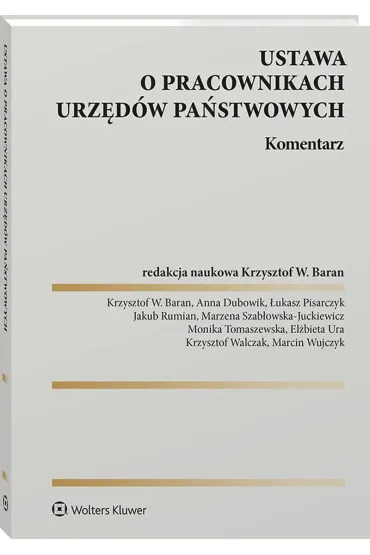 Ustawa o pracownikach urz�d�w pa�stwowych. Komentarz