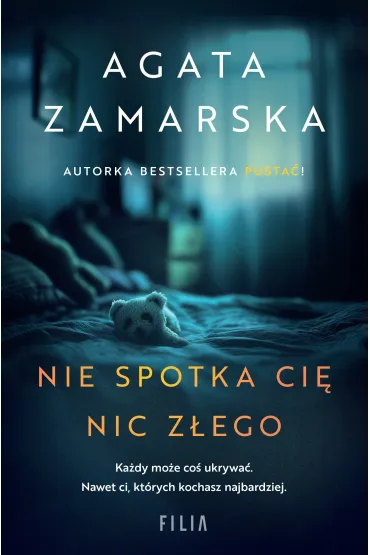 Nie spotka ci� nic z�ego - Agata  Zamarska