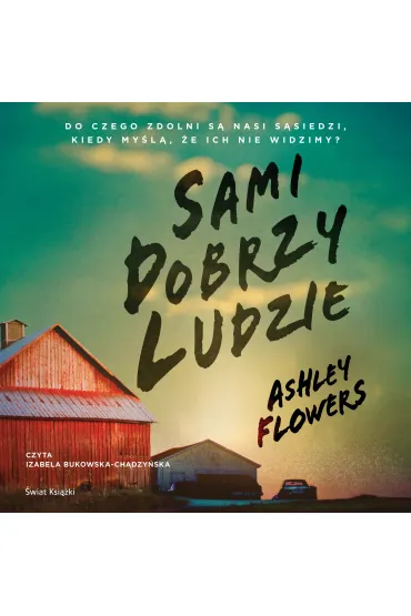 Audiobook Sami dobrzy ludzie mp3 - Ashley  Flowers