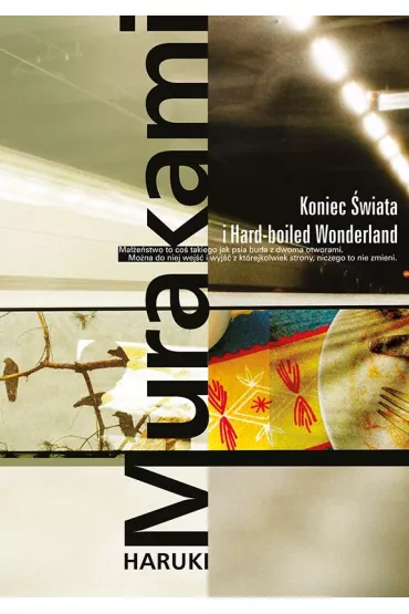 Koniec wiata i Hard-boiled Wonderland - Haruki Murakami