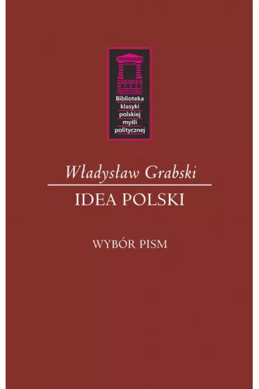 Idea Polski - W�adys�aw Grabski