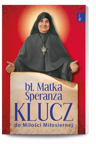 Klucz do Mi�o�ci Mi�osiernej - b� Matka Speranza