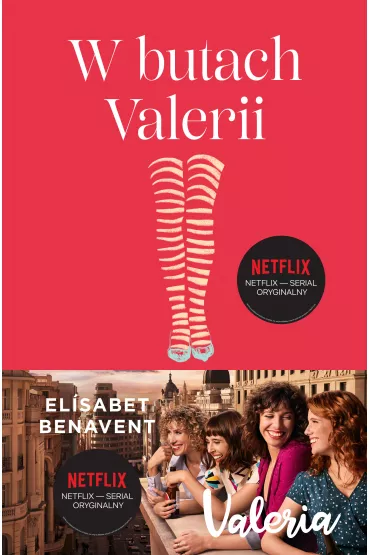 W butach Valerii. Valeria. Tom 1 - Elisabet Benavent
