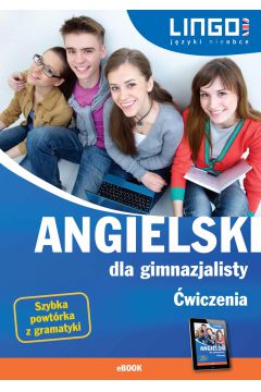 Angielski dla gimnazjalisty. wiczenia. eBook pdf