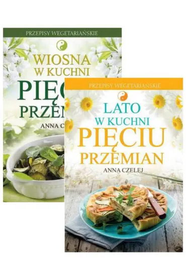 Zestaw wiosna i lato w kuchni Pi�ciu Przemian - Anna Czelej - Anna Czelej