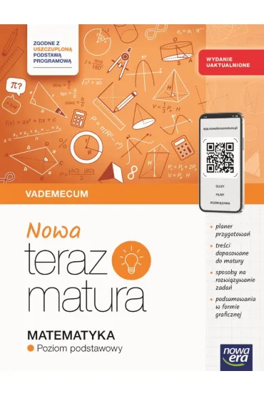 Pakiet Matura 2026: Nowa Teraz matura. Vademecum. Poziom podstawowy: J�zyk polski i Matematyka, Nowa Teraz matura. Zbi�r zada� maturalnych: J�zyk polski. Matura pisemna. Poziom podstawowy i rozszerzony, Matematyka. Poziom podstawowy