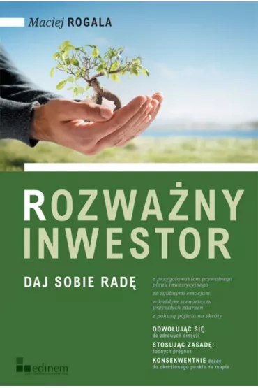 Rozwa�ny inwestor. Daj sobie rad� - Maciej Rogala