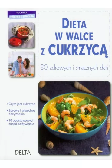 Dieta w walce z cukrzyc�. 80 zdrowych i smacznych da� * * - Chavanne Philippe
