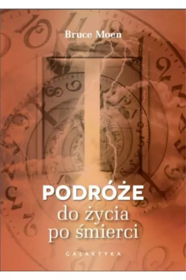 Podr�e do �ycia po �mierci - Bruce Moen