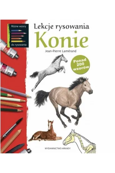 Lekcje rysowania. Konie - Lamerand Jean-Pierre