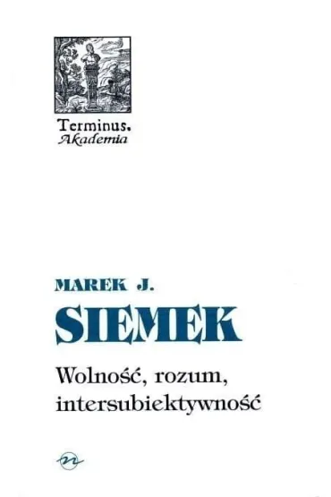 Terminus T.27 Wolno��, rozum.. TW - Marek J. Siemek