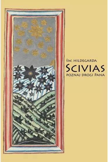 Scivias III Poznaj drogi Pana - �w. Hildegarda z Bingen