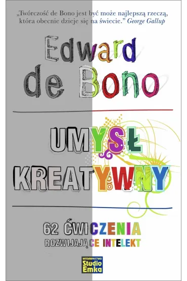 Umys� kreatywny. 62 �wiczenia rozwijaj�ce intelekt - Edward De Bono