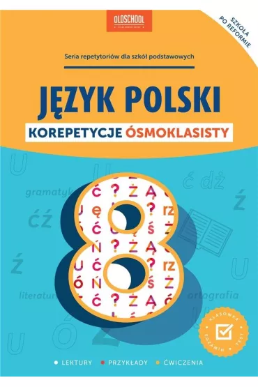 J�zyk polski. Korepetycje �smoklasisty