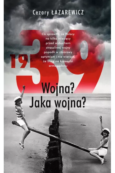 eBook 1939. Wojna? Jaka wojna? mobi epub - Cezary �azarewicz