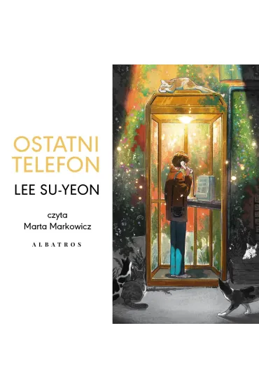 Audiobook Ostatni telefon mp3 - Lee Su-Yeon