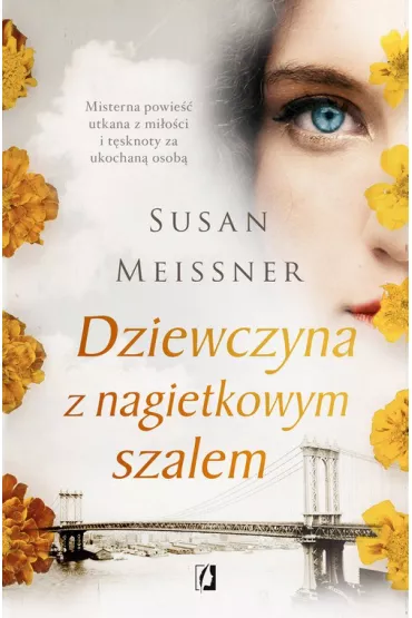 Dziewczyna z nagietkowym szalem - Susan Meissner