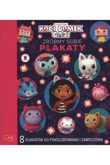 Zr�bmy sobie plakaty. Koci Domek Gabi