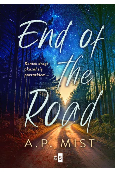 End of the Road - A.P. Mist