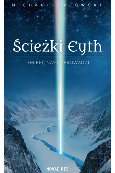 �mier� nas poprowadzi. �cie�ki Eyth. Tom 1 - Micha� Koz�owski, Micha� Koz�owski