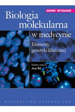 eBook Biologia molekularna w medycynie. Elementy genetyki klinicznej pdf