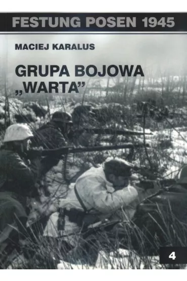 Grupa bojowa "Warta" - Maciej Karalus