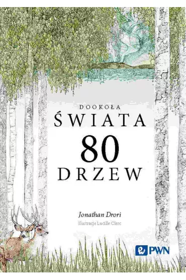 Dooko�a �wiata. 80 drzew - Jonathan Drori