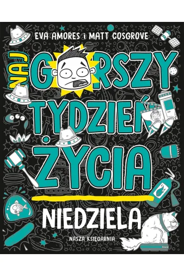 Niedziela. Najgorszy tydzie� �ycia - Eva  Amores, Matt Cosgrove