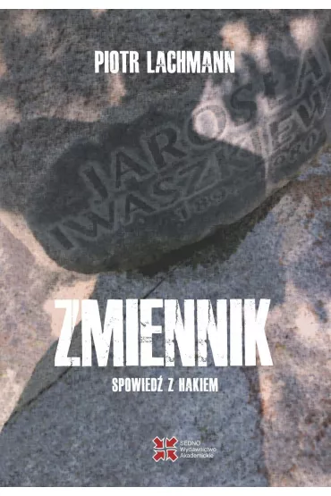 Zmiennik. Spowied� z hakiem - Piotr Lachmann
