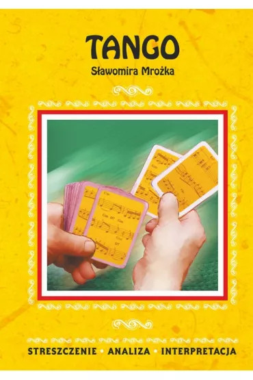 eBook Tango S�awomira Mro�ka. Streszczenie, analiza, interpretacja pdf - Monika Matella-Pyrek