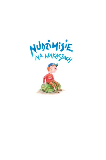 Nudzimisie na wakacjach - Rafa� Klimczak