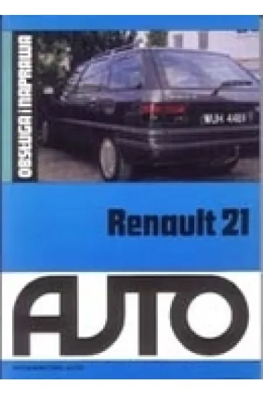 Renault 21. Obs�uga i naprawa