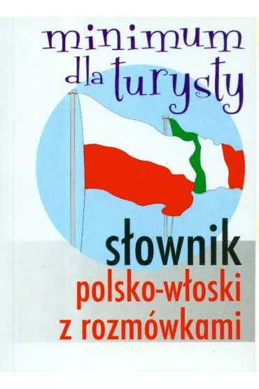 S�ownik polsko-w�oski z rozm�wkami. Minimum dla turysty - Hanna Jezierska