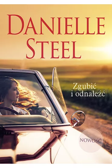 Zgubi� i odnale�� - Danielle Steel