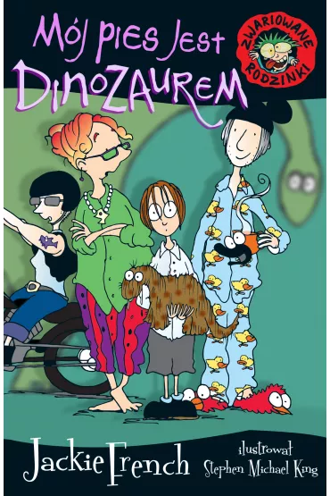Zwariowane rodzinki. M�j pies jest dinozaurem - Jackie French