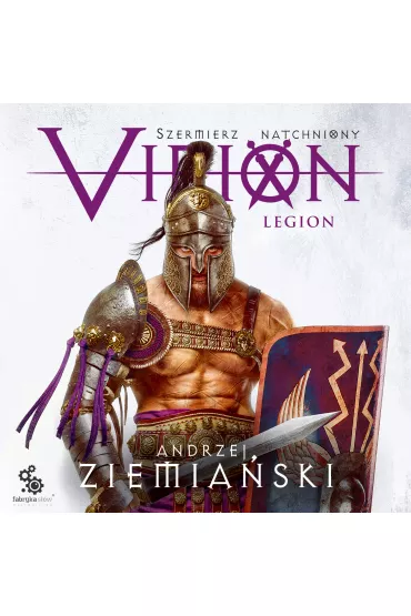 Audiobook Virion. Tom 3. Legion (Szermierz Natchniony) mp3 - Andrzej Ziemia�ski
