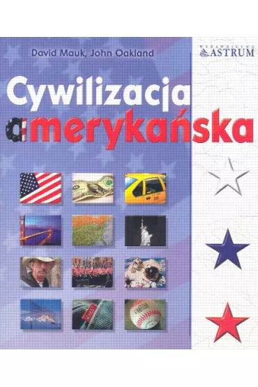 Cywilizacja ameryka�ska - David Mauk, John Oakland