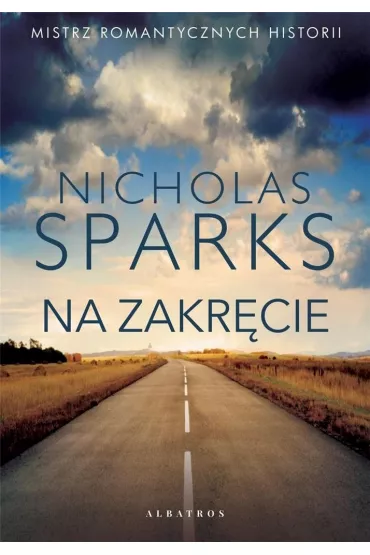 Na zakr�cie - Nicholas Sparks