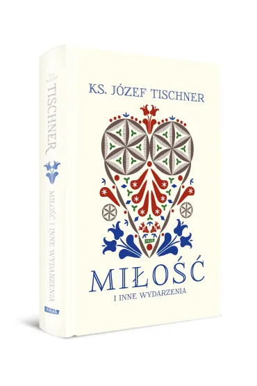 Mi�o�� i inne wydarzenia - J�zef Tischner