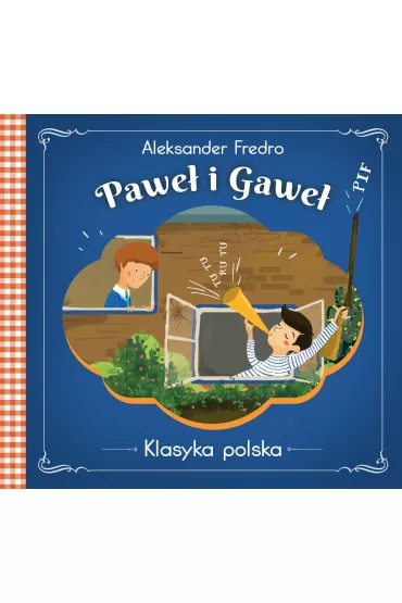 Pawe� i Gawe� . Klasyka polska - Aleksander Fredro